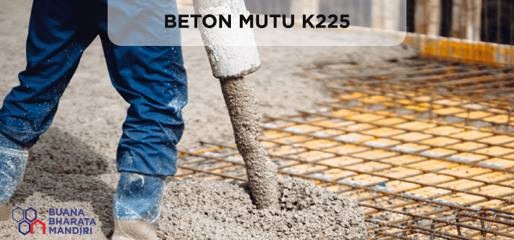 beton readymix mutu k225